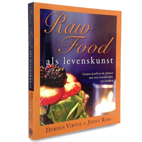 Raw Food als levenskunst - Doreen Virtue & Jenny Ross